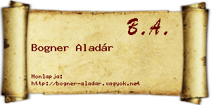 Bogner Aladár névjegykártya